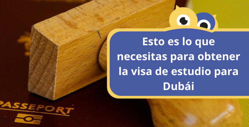 Visa de estudio para Dubái | Todo lo que debes saber